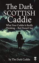 Load image into Gallery viewer, The Dark Scottish Caddie
